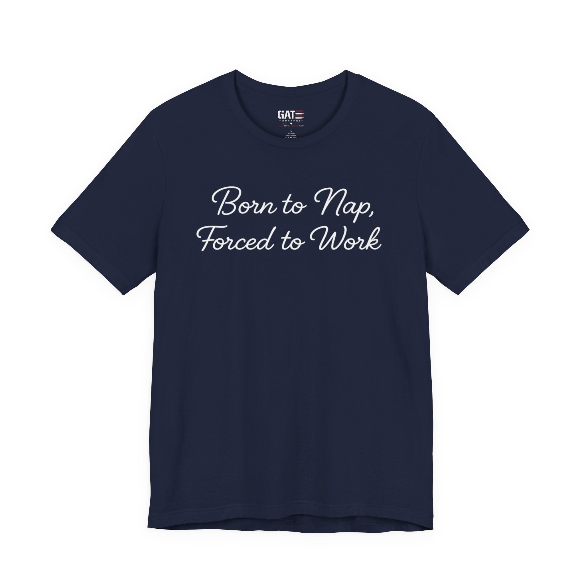 Born to Nap Forced to Work Shirt, Funny Tired Tee, Introvert Humor Shirt, Sarcastic Graphic Tee, Gift for Coworkers