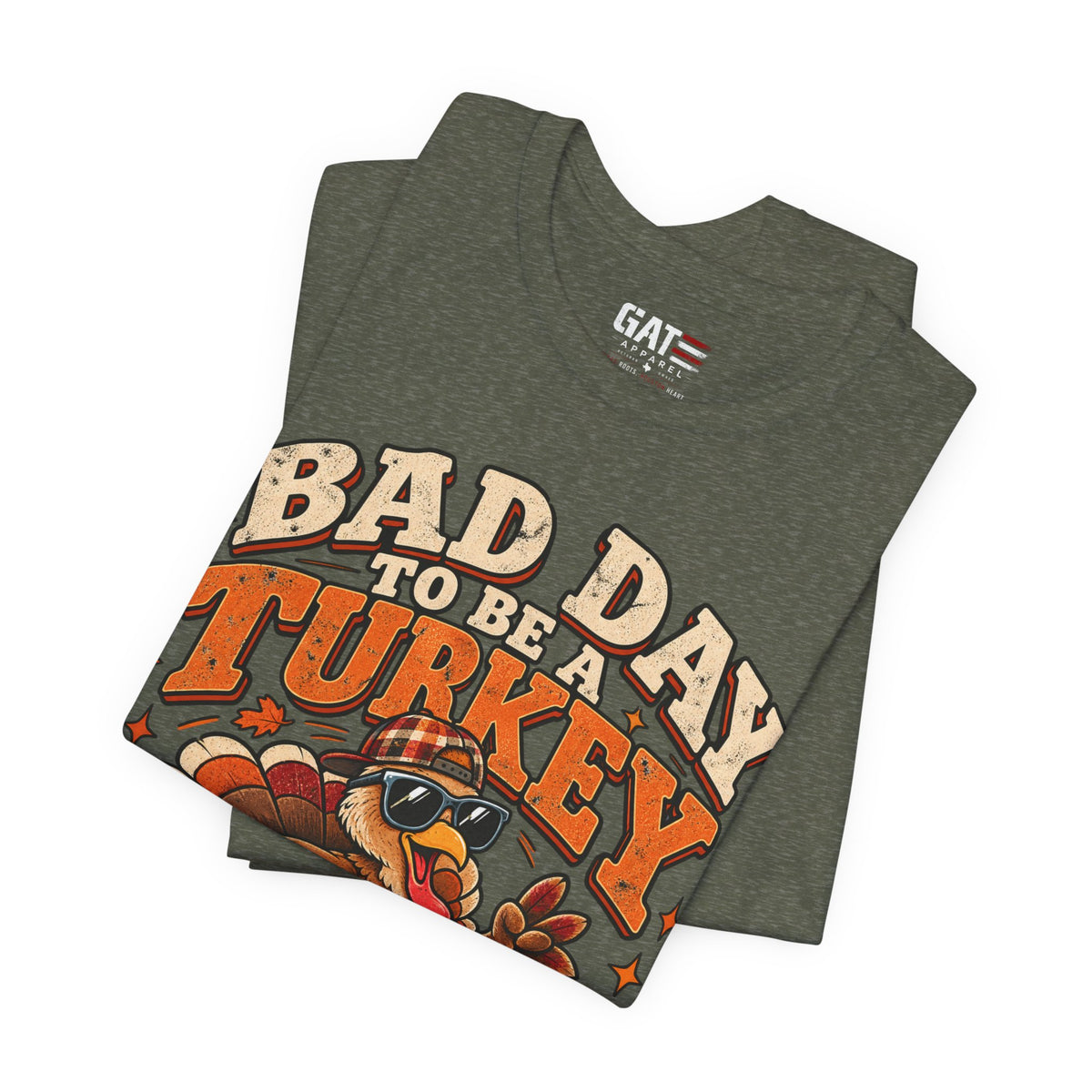 Bad Day to Be a Turkey Tee - Funny Thanksgiving Turkey T‑Shirt