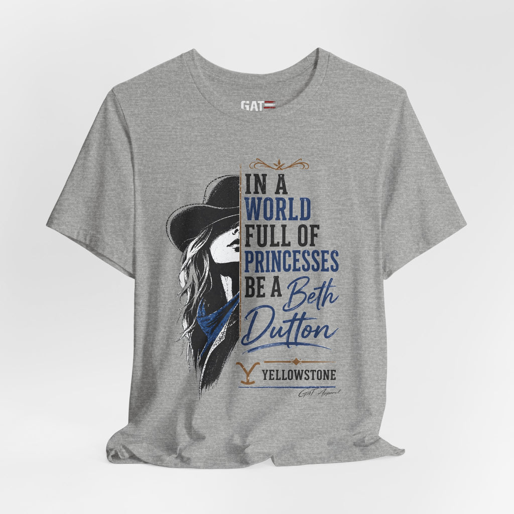 Be Like Beth Dutton Shirt | Western Cowgirl Graphic Tee | Yellowstone Inspired Women's Shirt | Dutton Ranch