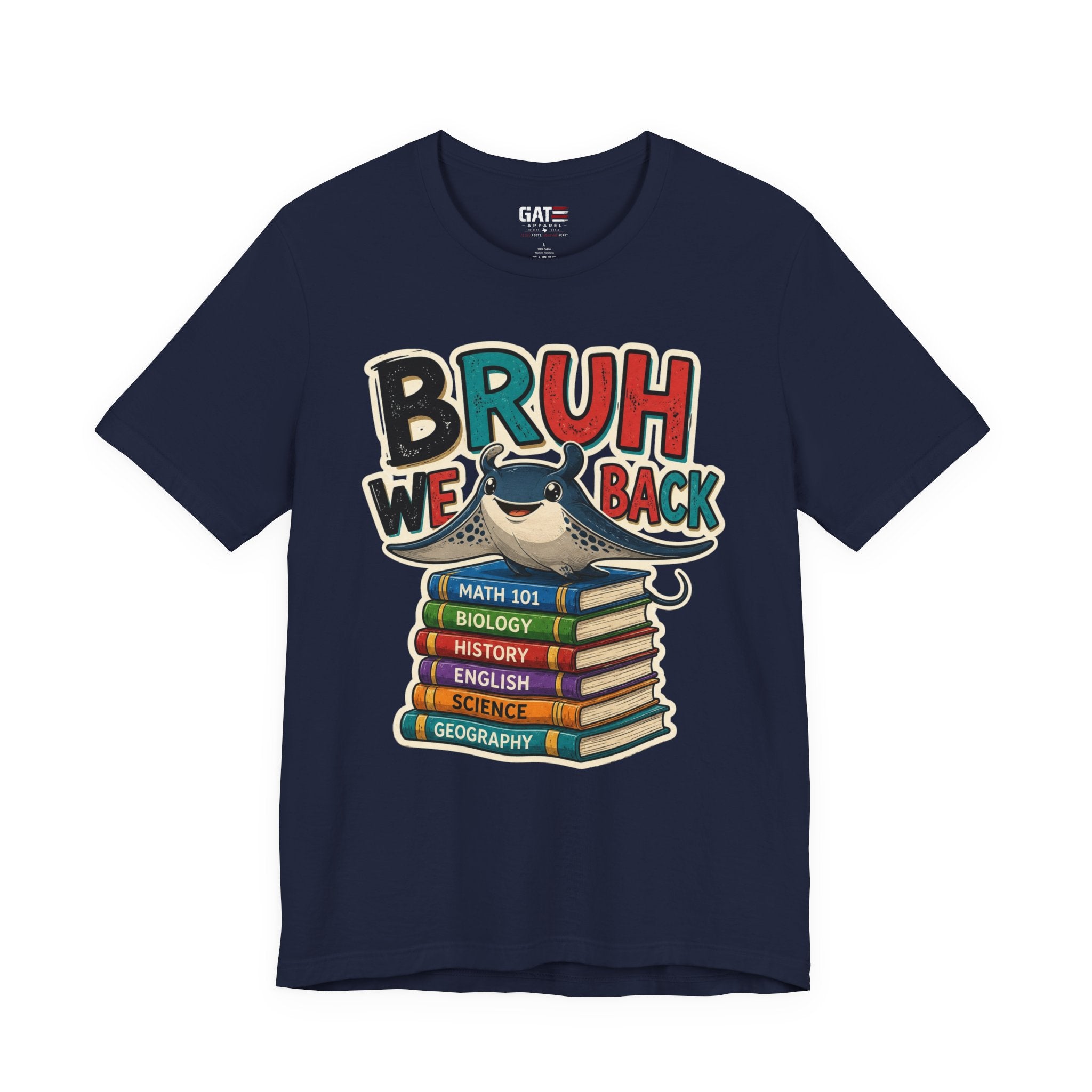 Bruh We Back Shirt – Funny Back to School Student Tee