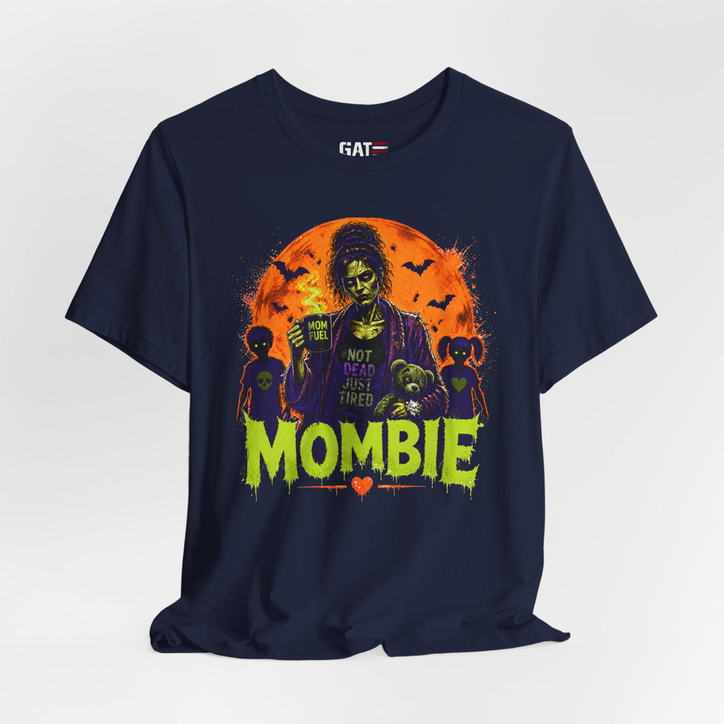 Mombie Halloween T-Shirt — 'Not Dead Just Tired' Mom Zombie Tee