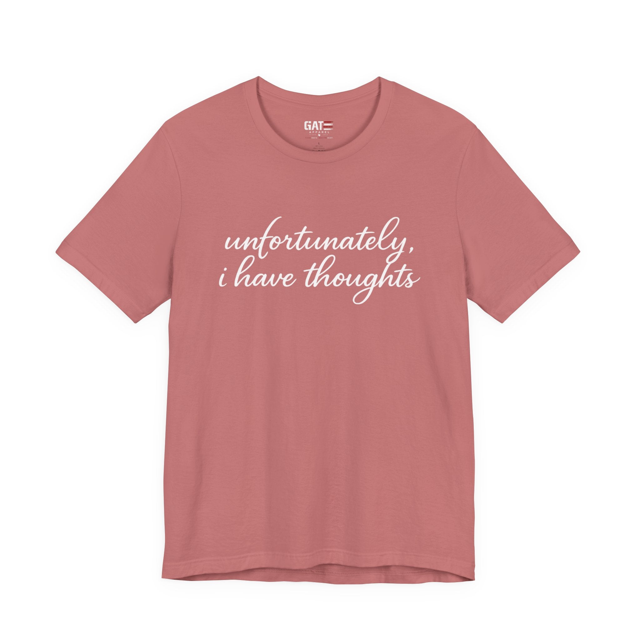 Unfortunately I Have Thoughts Shirt, Funny Introvert Tee, Sarcastic Minimalist Shirt, Anxiety Humor Gift, Trendy Script Tee