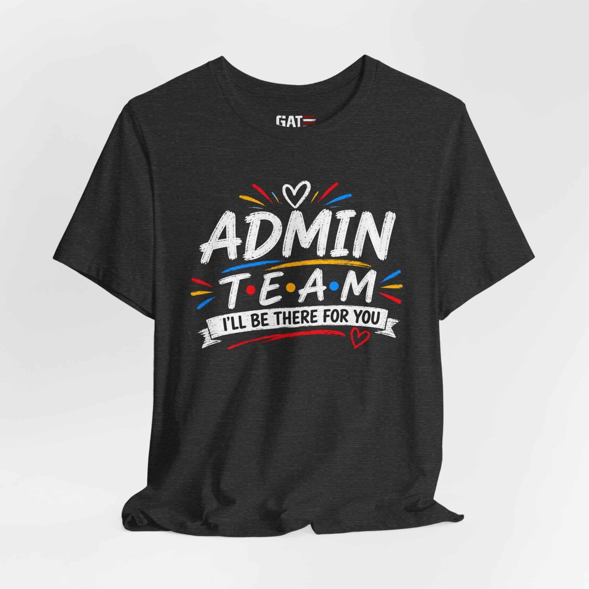 Admin Team Tee, Teacher Squad Shirt, School Administration Shirt, Grade Level Team Gift, School Staff Apparel, Friends Theme