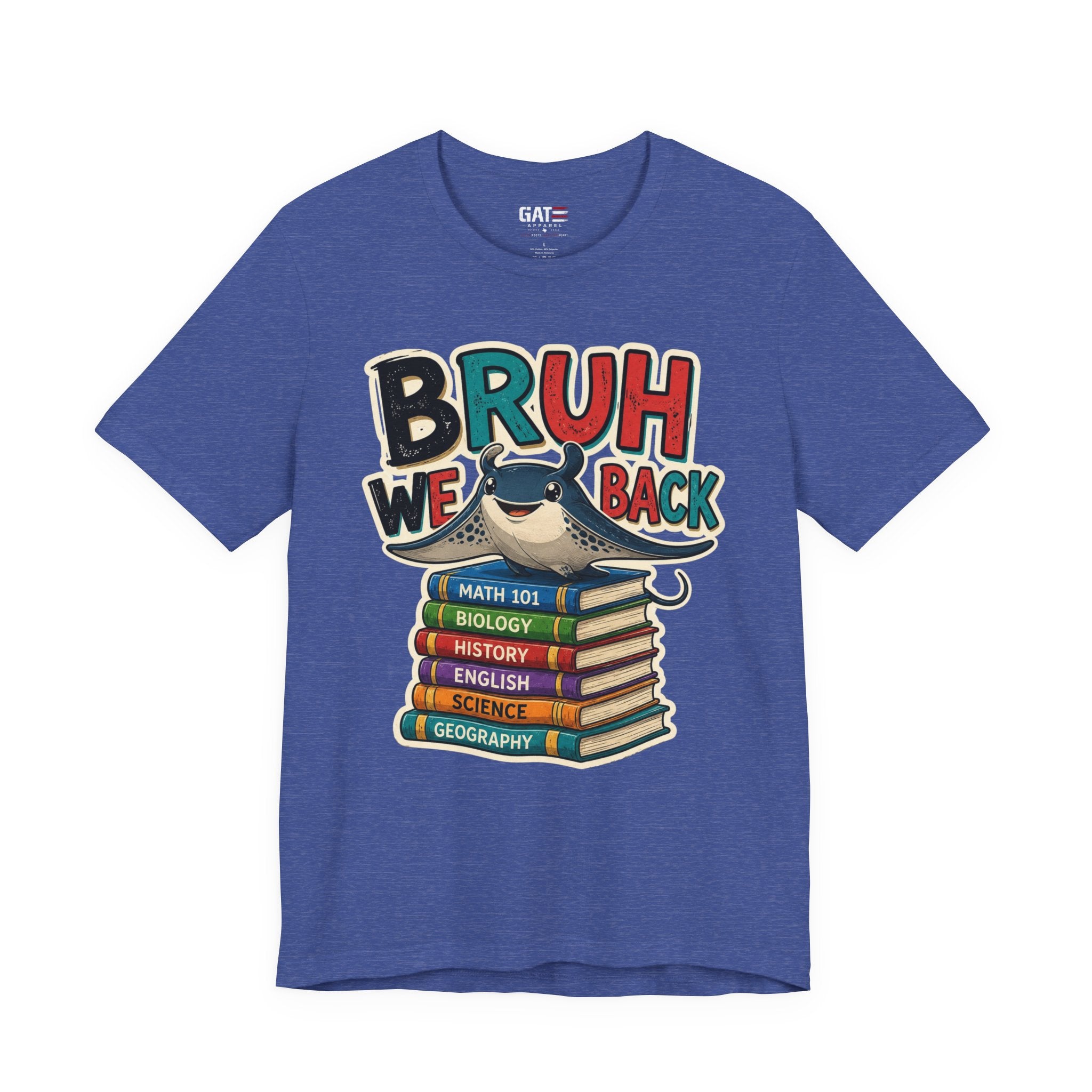 Bruh We Back Shirt – Funny Back to School Student Tee