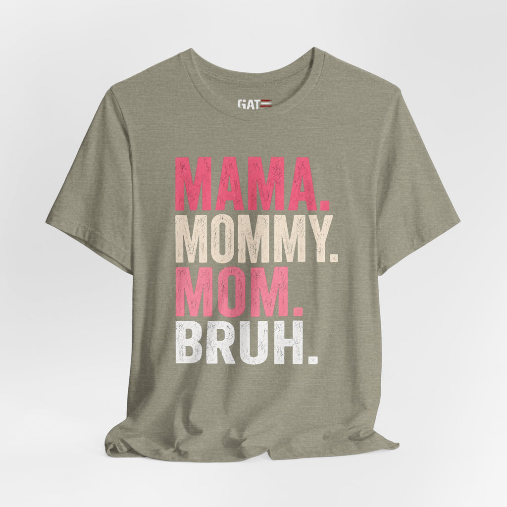 Mama Mommy Mom Bruh Shirt, Funny Mom Life Tee, Trendy Mother Graphic T Shirt, Gen Alpha Mom Gift, Cute Mother's Day Shirt
