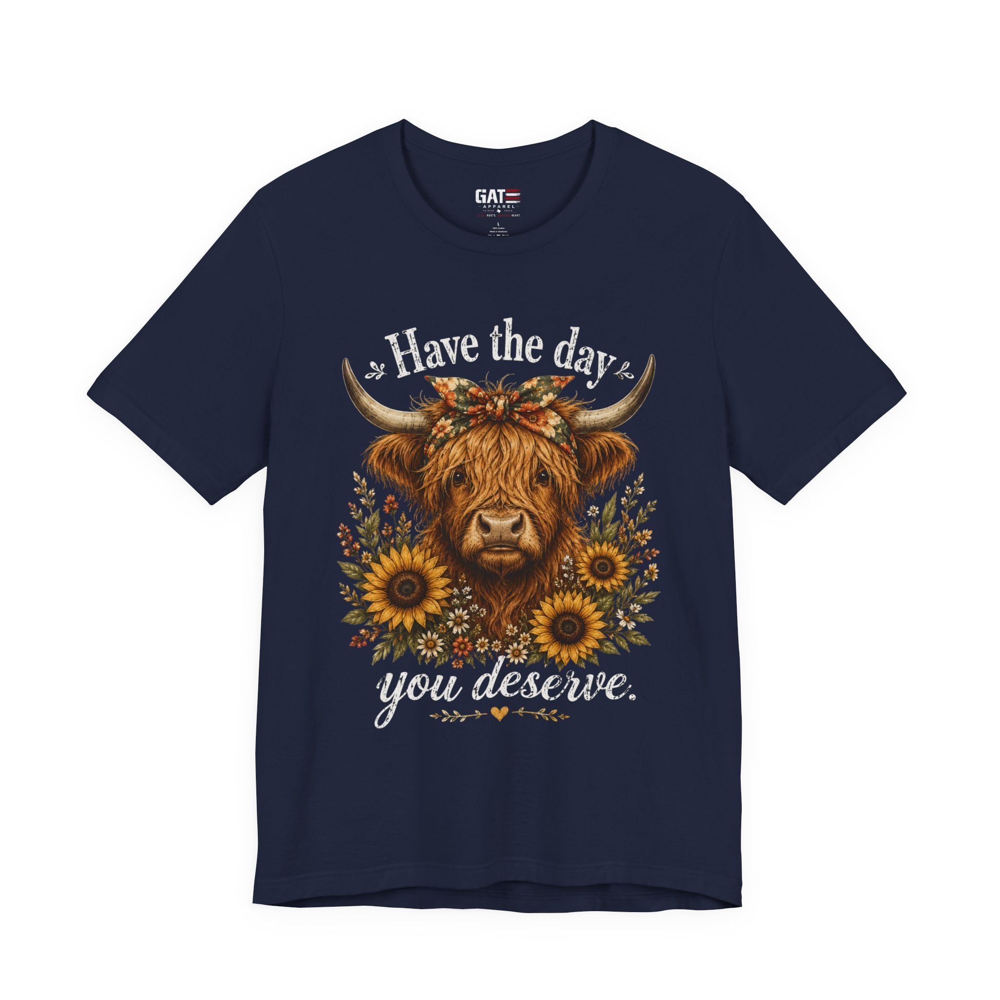 Have the Day You Deserve Highland Cow Shirt, Funny Cowgirl Tee, Western Sunflower Shirt, Sarcastic Country Graphic Gift