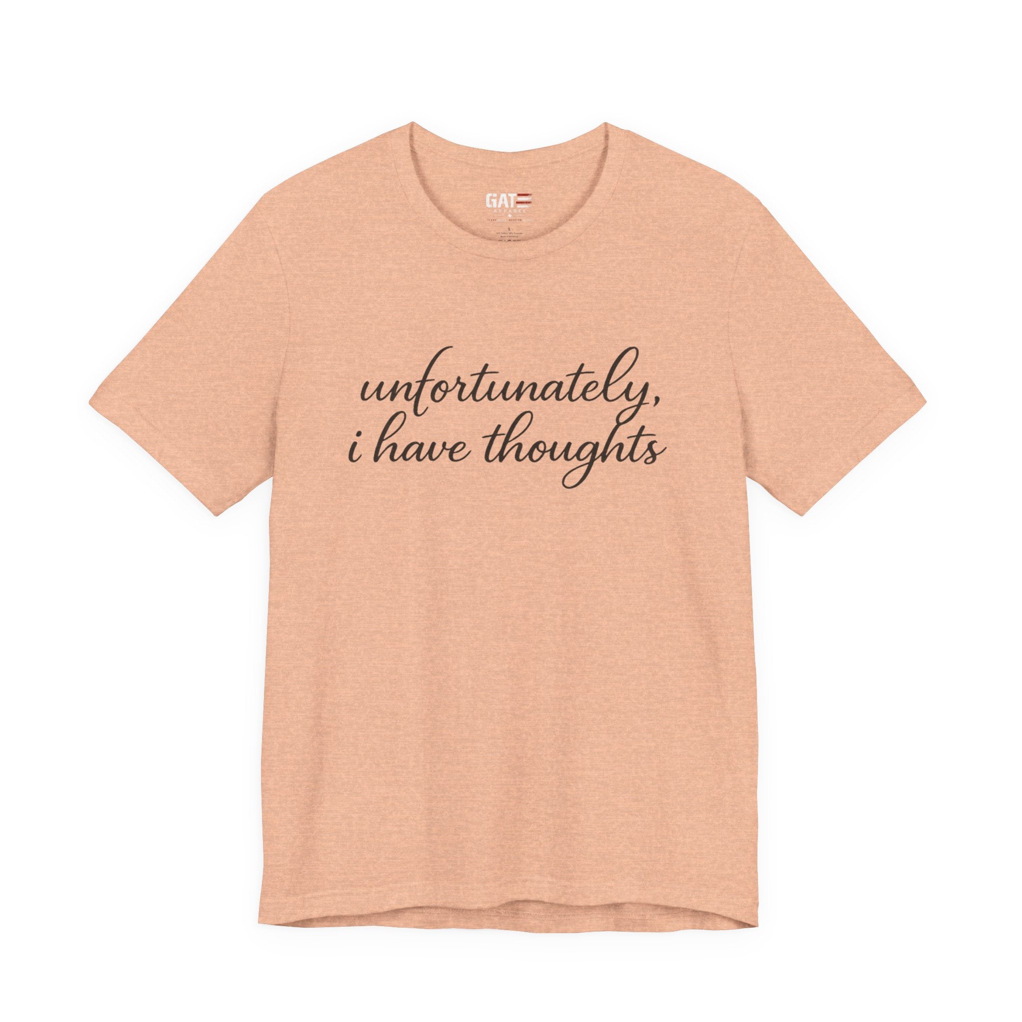 Unfortunately I Have Thoughts Shirt, Funny Introvert Tee, Sarcastic Minimalist Shirt, Anxiety Humor Gift, Trendy Script Tee