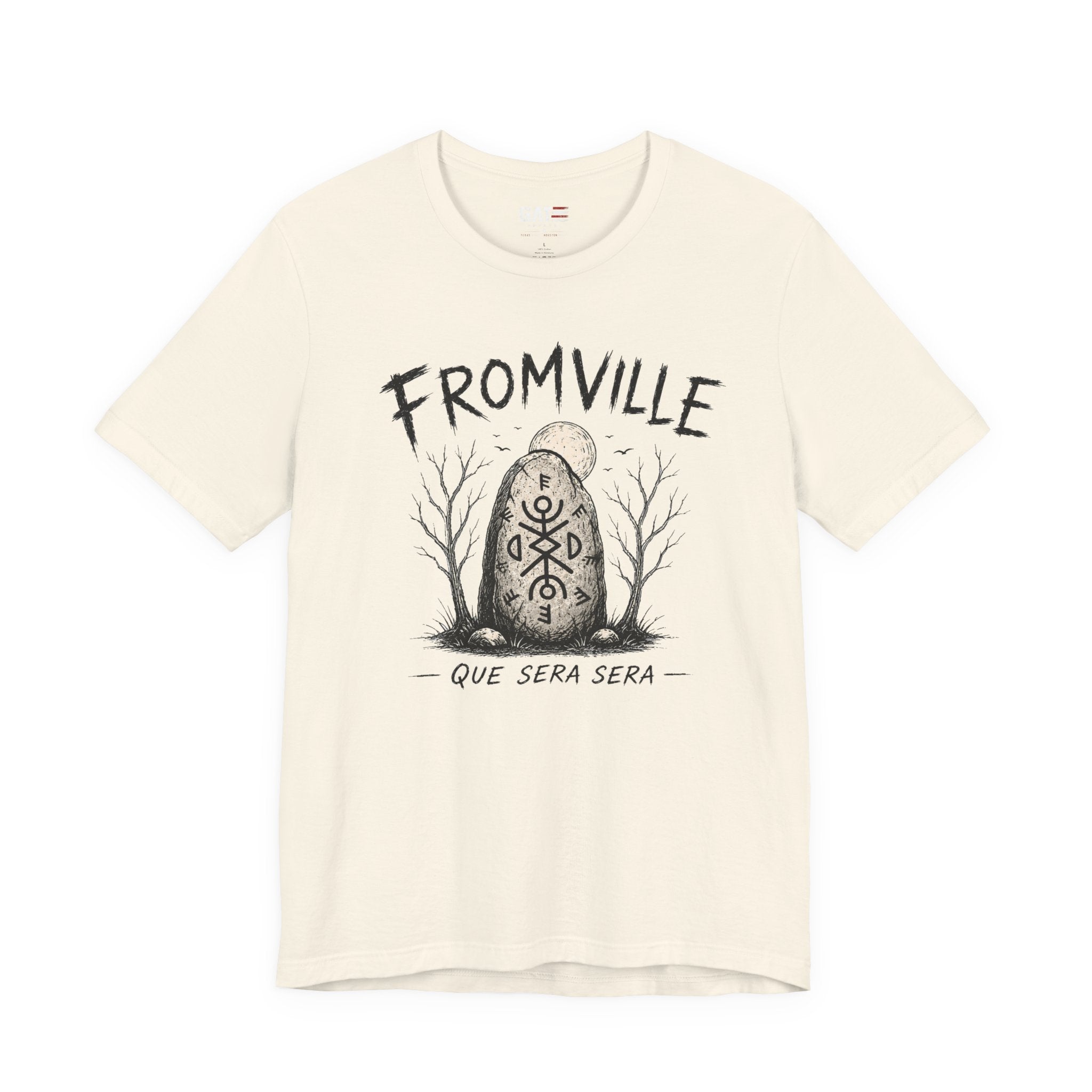 Fromville| Talisman| 'Que Sera Sera' Graphic T-Shirt