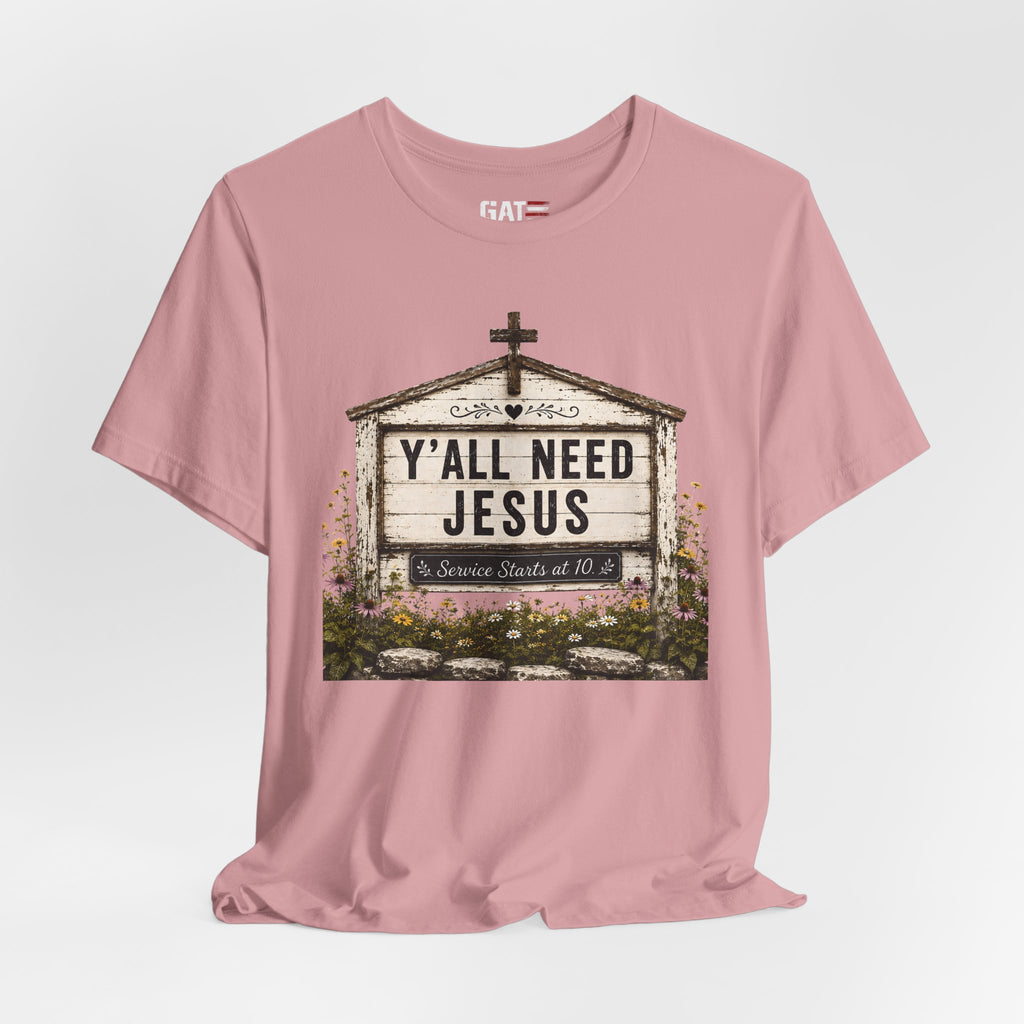 Y'all Need Jesus, Christian Shirt for Women, Rustic Faith Graphic Tee, Country Western Shirt, Farmhouse Christian Gift, Cowgirl Church Tee