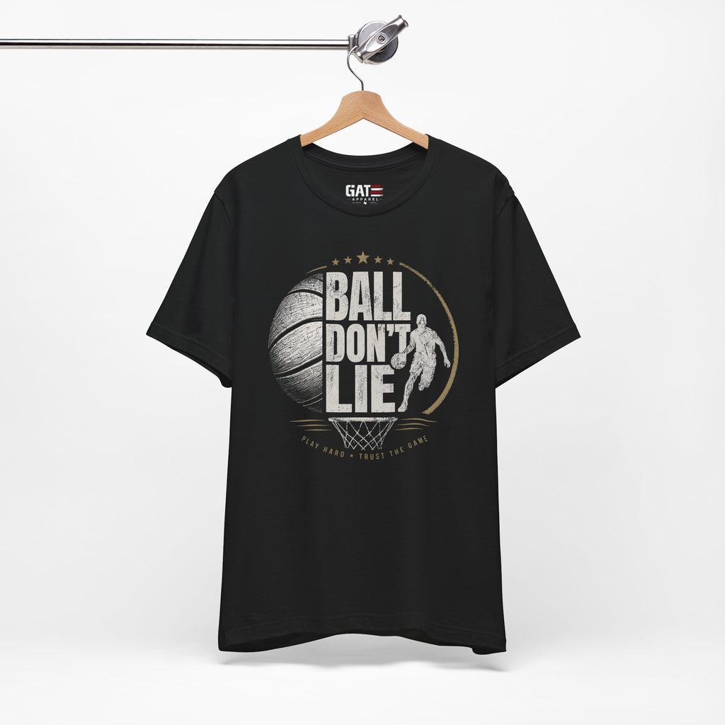 Ball Don't Lie Basketball T-Shirt — Vintage Hoop Player Tee