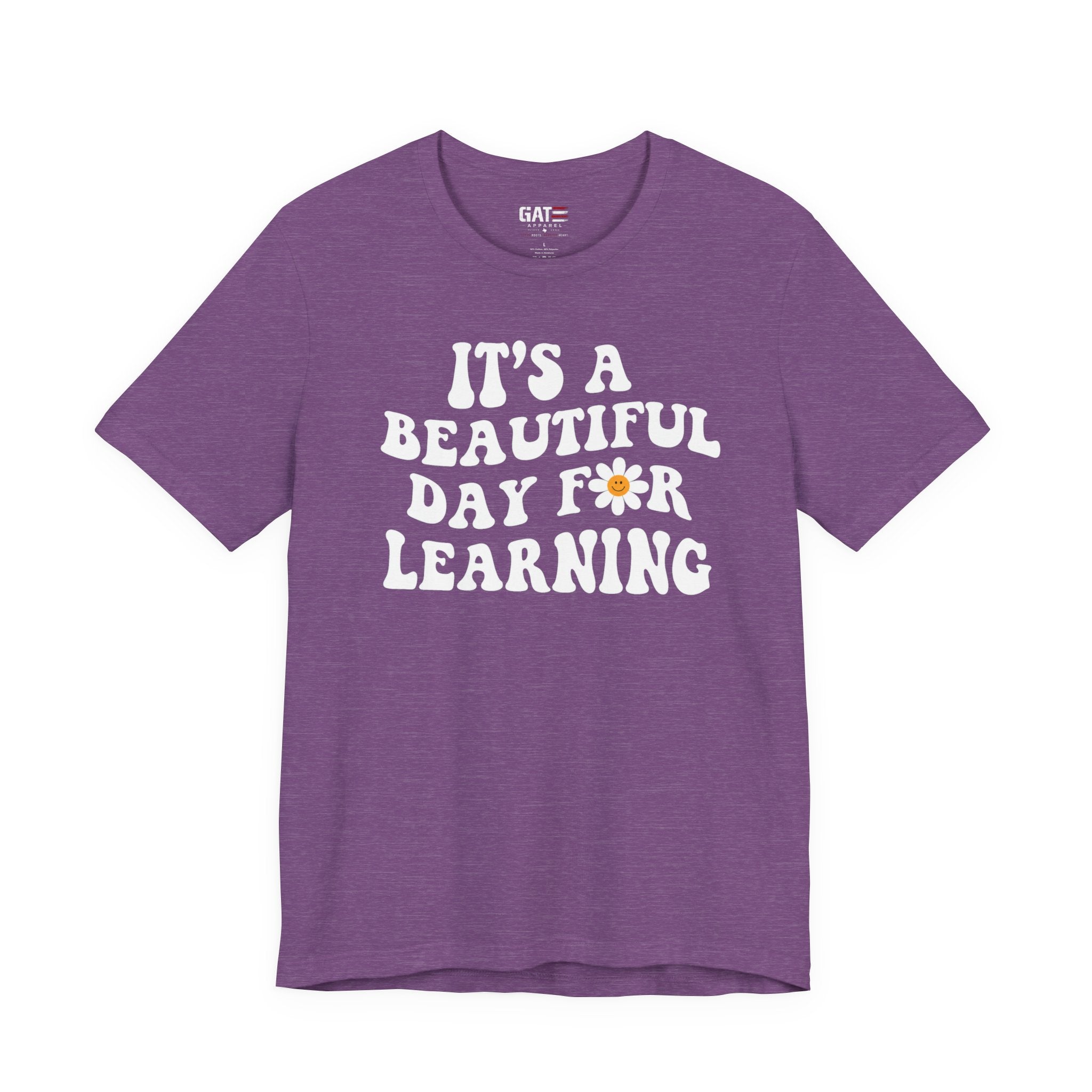 It's a Beautiful Day for Learning T-Shirt|Teacher Shirt