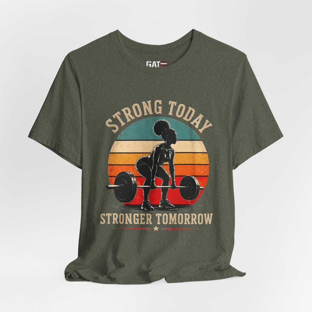 Strong Today Stronger Tomorrow Shirt, Women's Gym Shirt, Retro Weightlifting Tee, Fitness Gift for Women