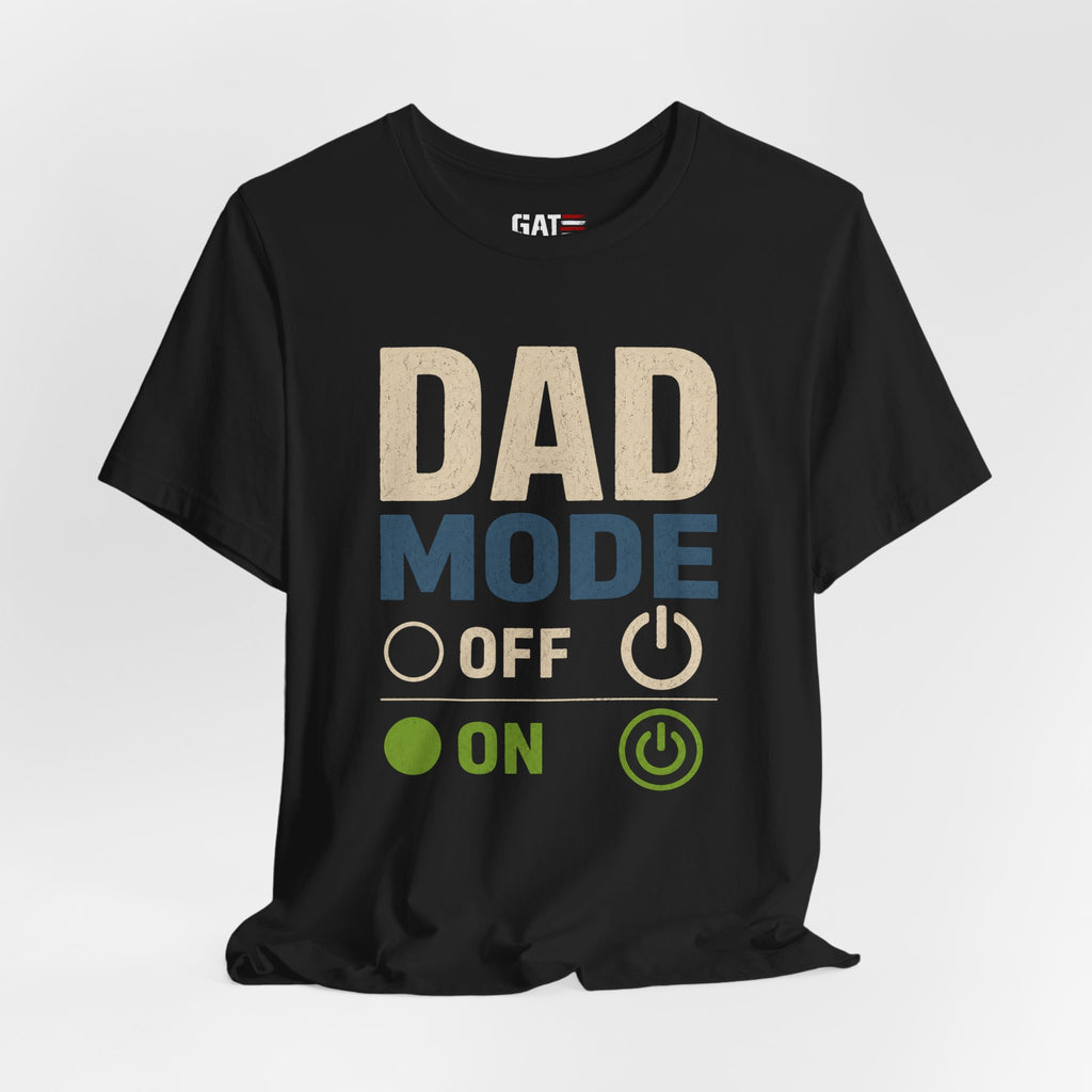 Dad Mode On Shirt, Funny Dad T Shirt, Father's Day Gift for Dad, New Dad Shirt, Daddy Mode Activated Tee, Dad Life Shirt