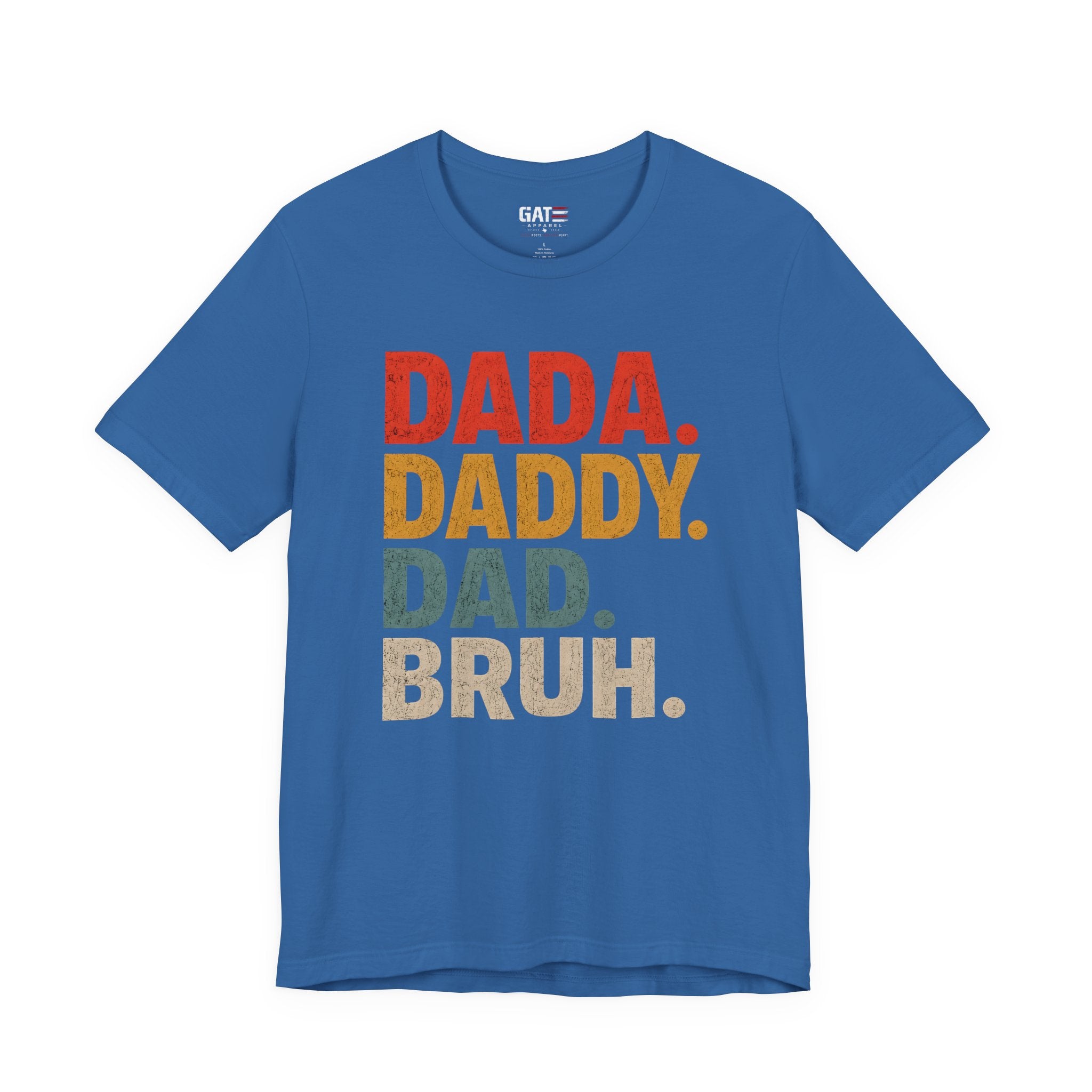 Funny Dad Shirt, Dada Daddy Dad Bruh Tee, Fatherhood Humor Shirt, Father's Day Gift for Dad, New Dad Gift Tee, Dad Life