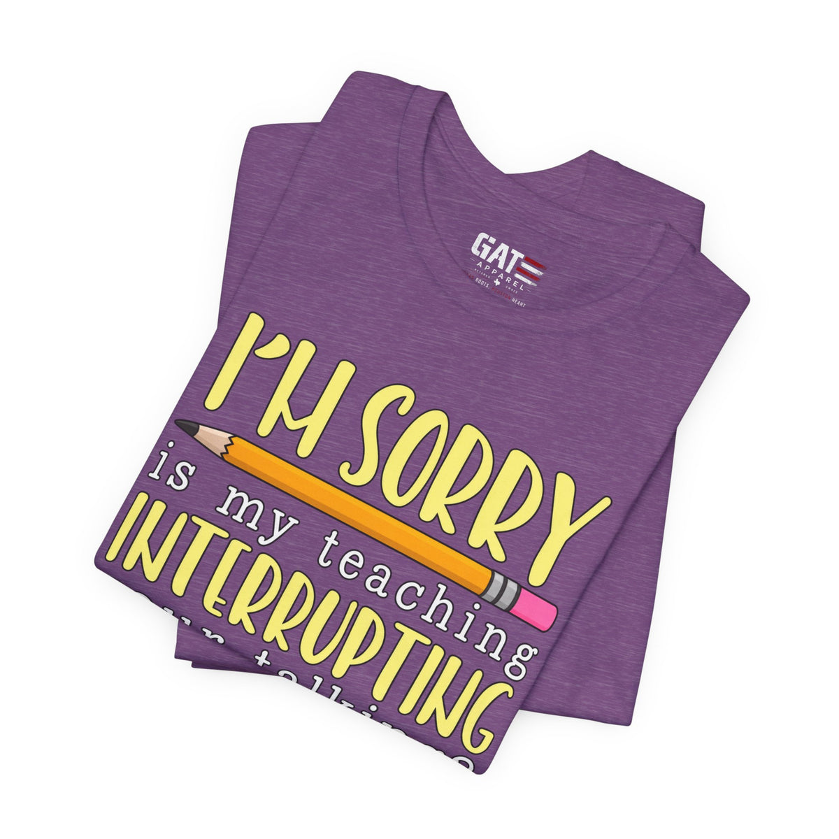 Funny Teacher Shirt – Is My Teaching Interrupting Your Talking? – product photo