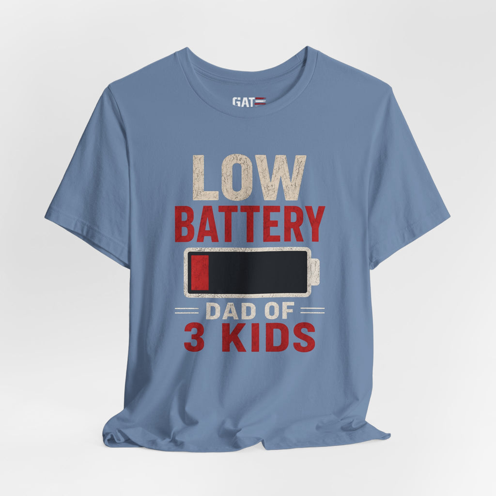 Low Battery Dad of 3 Kids Shirt, Funny Tired Dad Tee, Father of Four Gift, Parenting Humor Shirt, Exhausted Dad Graphic Tee