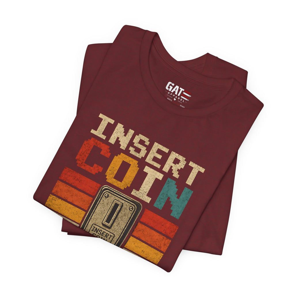 Insert Coin to Continue Adulting Shirt, Retro Gamer T-Shirt, Funny Gaming Tee, Video Game Gift for Gamers, Nerd Gift