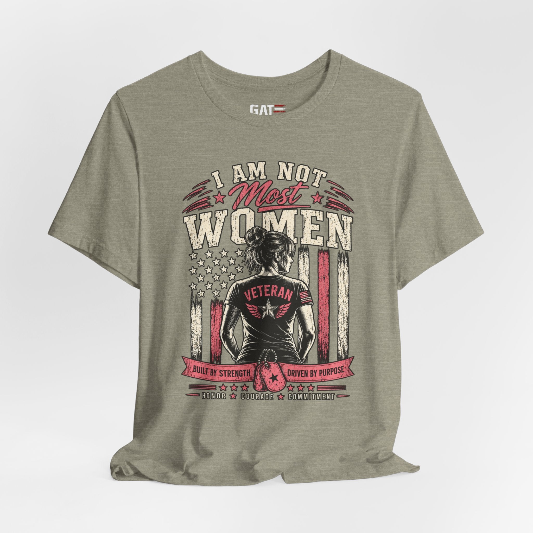 Female Vet I Am Not Most Women Veteran T‑Shirt — Patriotic Female Veteran Tee