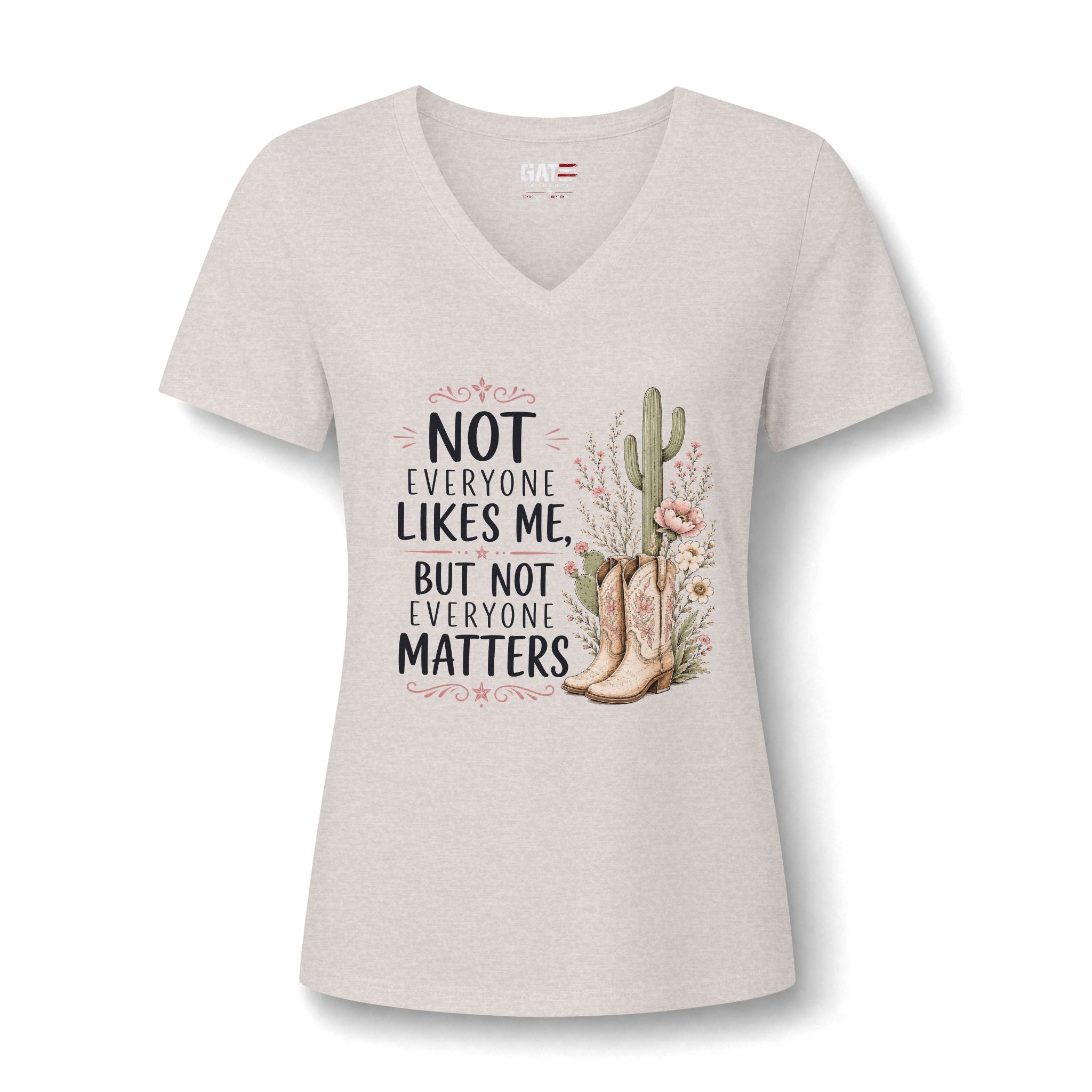Beth Dutton Women's V-Neck Tee - "Not Everyone Likes Me, But Not Everyone Matters" Western Cactus Boots Design