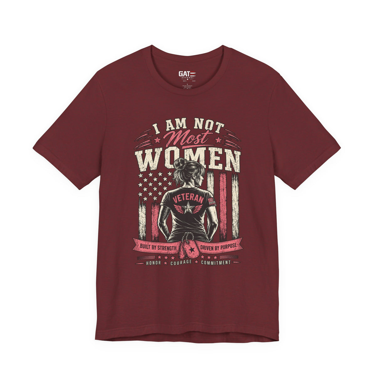 I Am Not Most Women Female Veteran Shirt | Patriotic Tee
