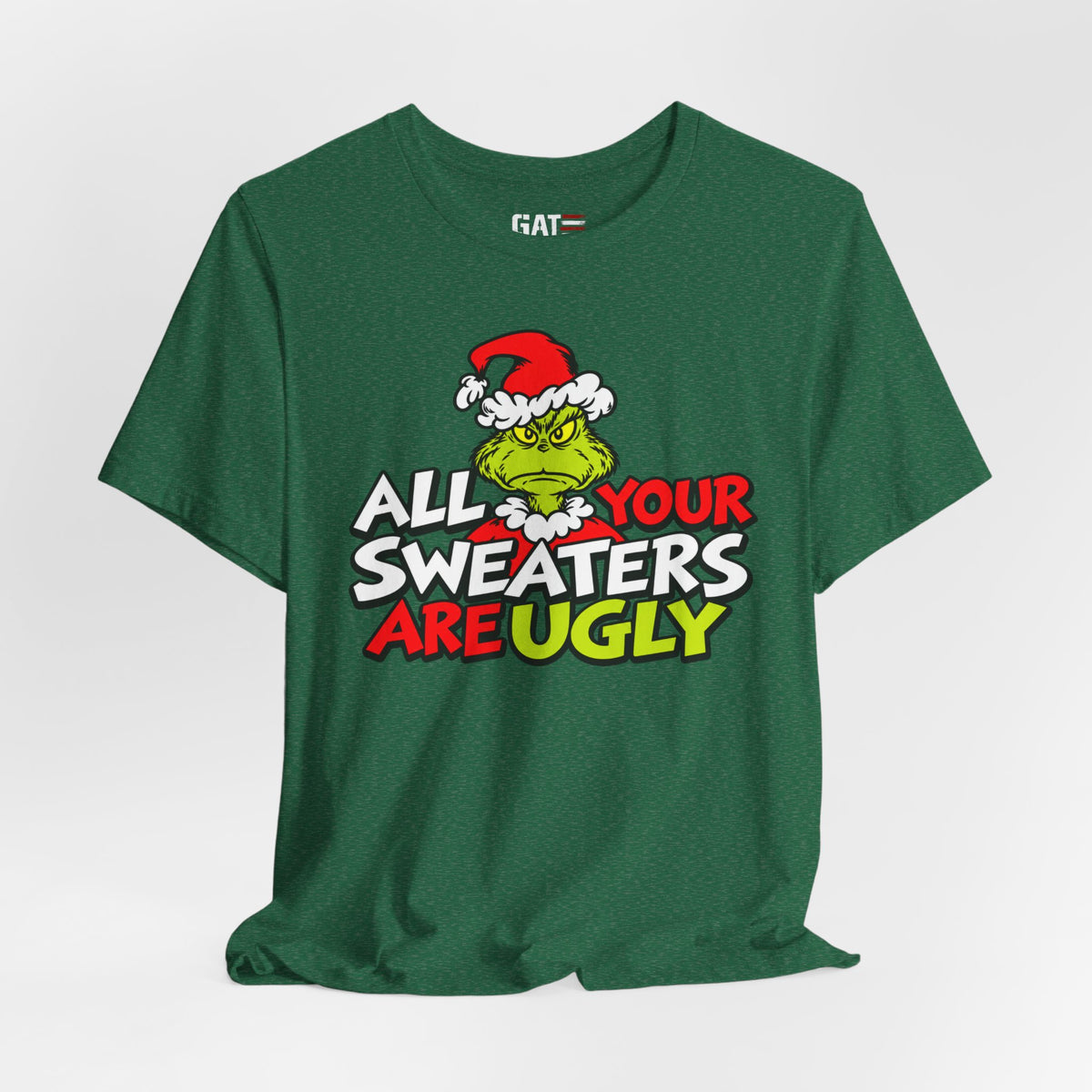 Grinch 'All Your Sweaters Are Ugly' Christmas Tee