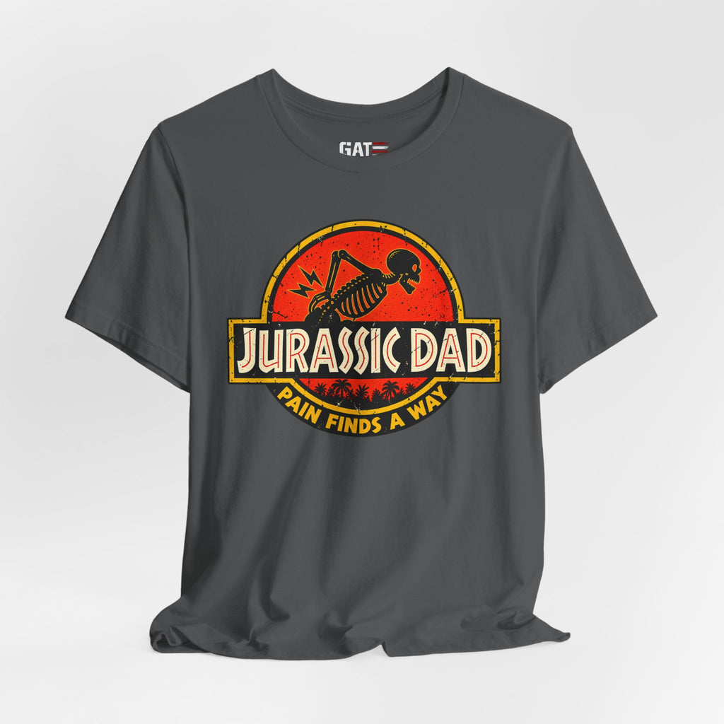 Jurassic Dad T-Shirt — Funny "Pain Finds a Way" Father's Day Dino Tee