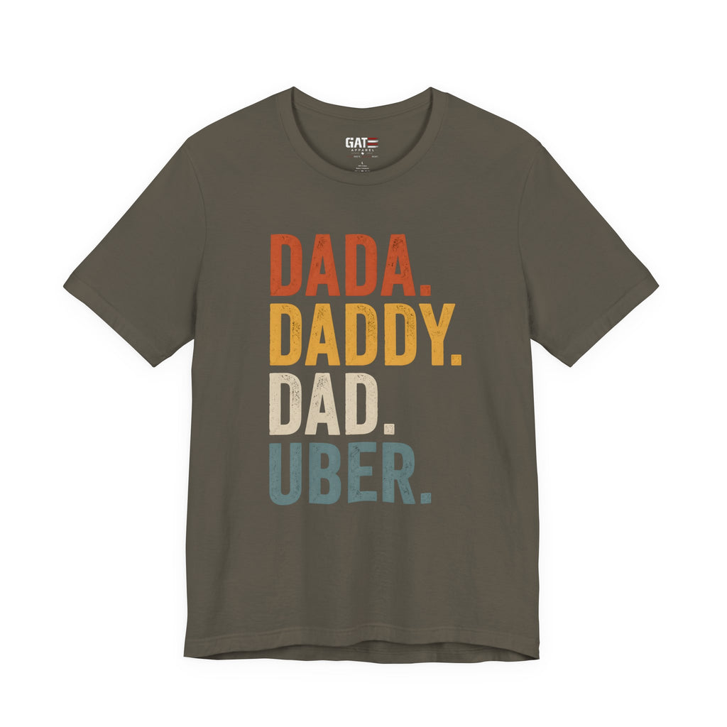 Dada Daddy Dad Uber Funny Father Shirt, Dad Life Tee, Gift for Dad, Father's Day Shirt, New Dad Gift, Dad Humor T Shirt