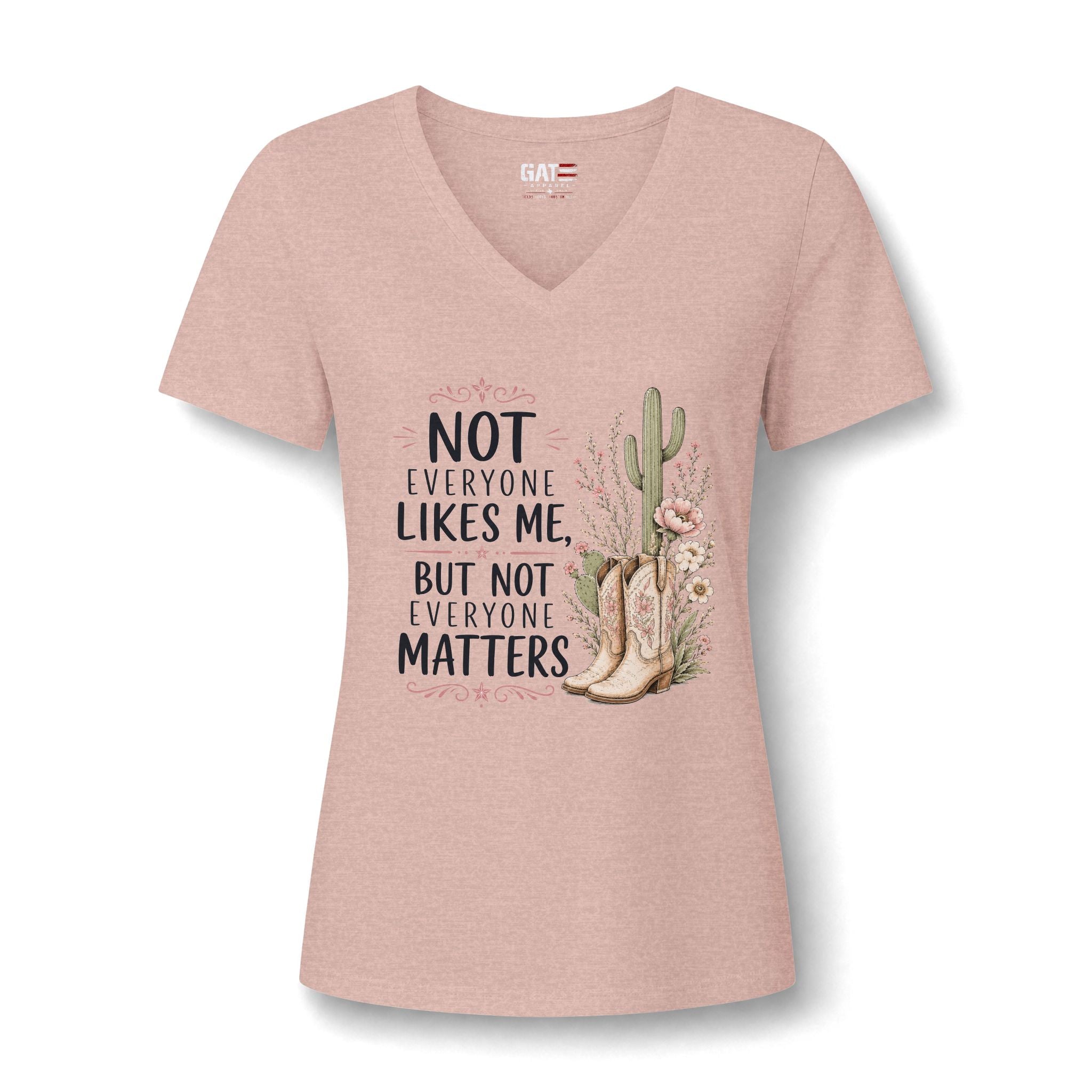 Beth Dutton Women's V-Neck Tee - "Not Everyone Likes Me, But Not Everyone Matters" Western Cactus Boots Design