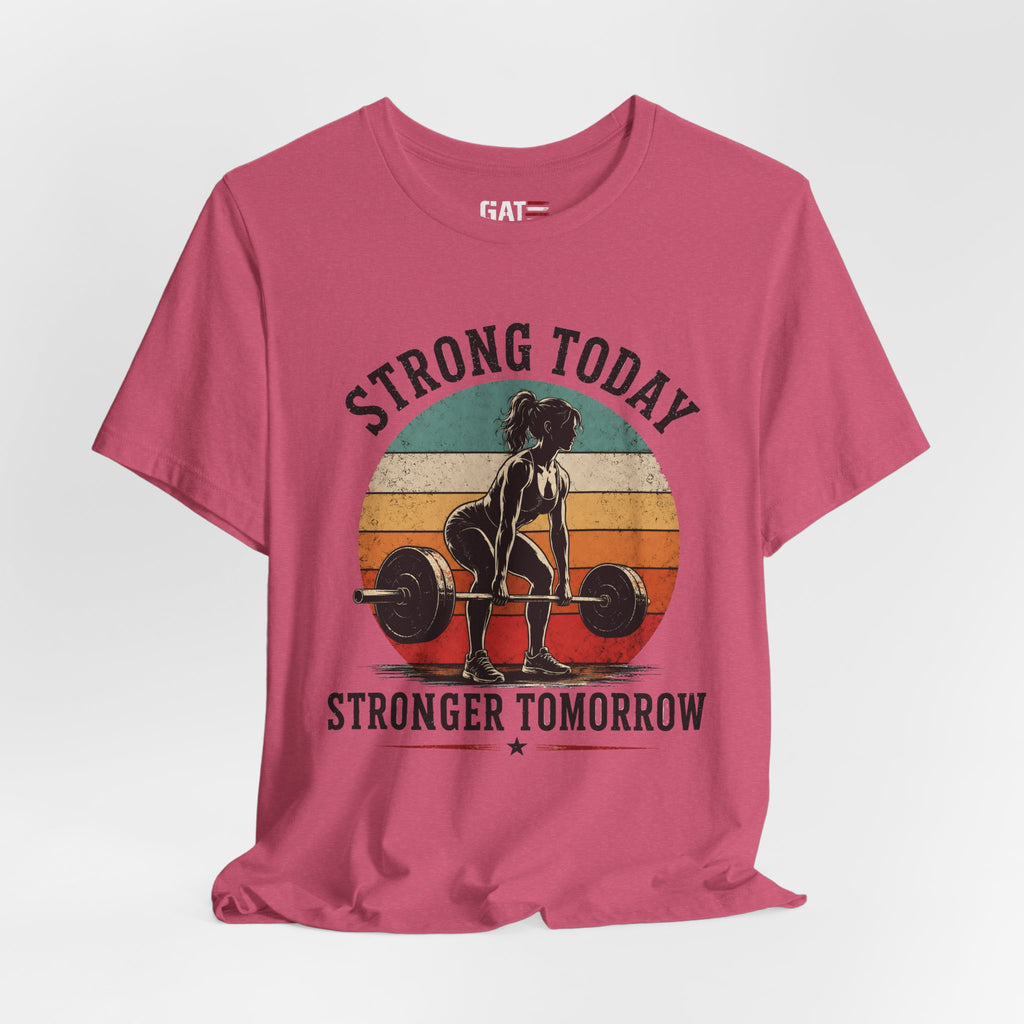 Strong Today Stronger Tomorrow Shirt, Women's Gym Shirt, Retro Weightlifting Tee, Fitness Gift for Women