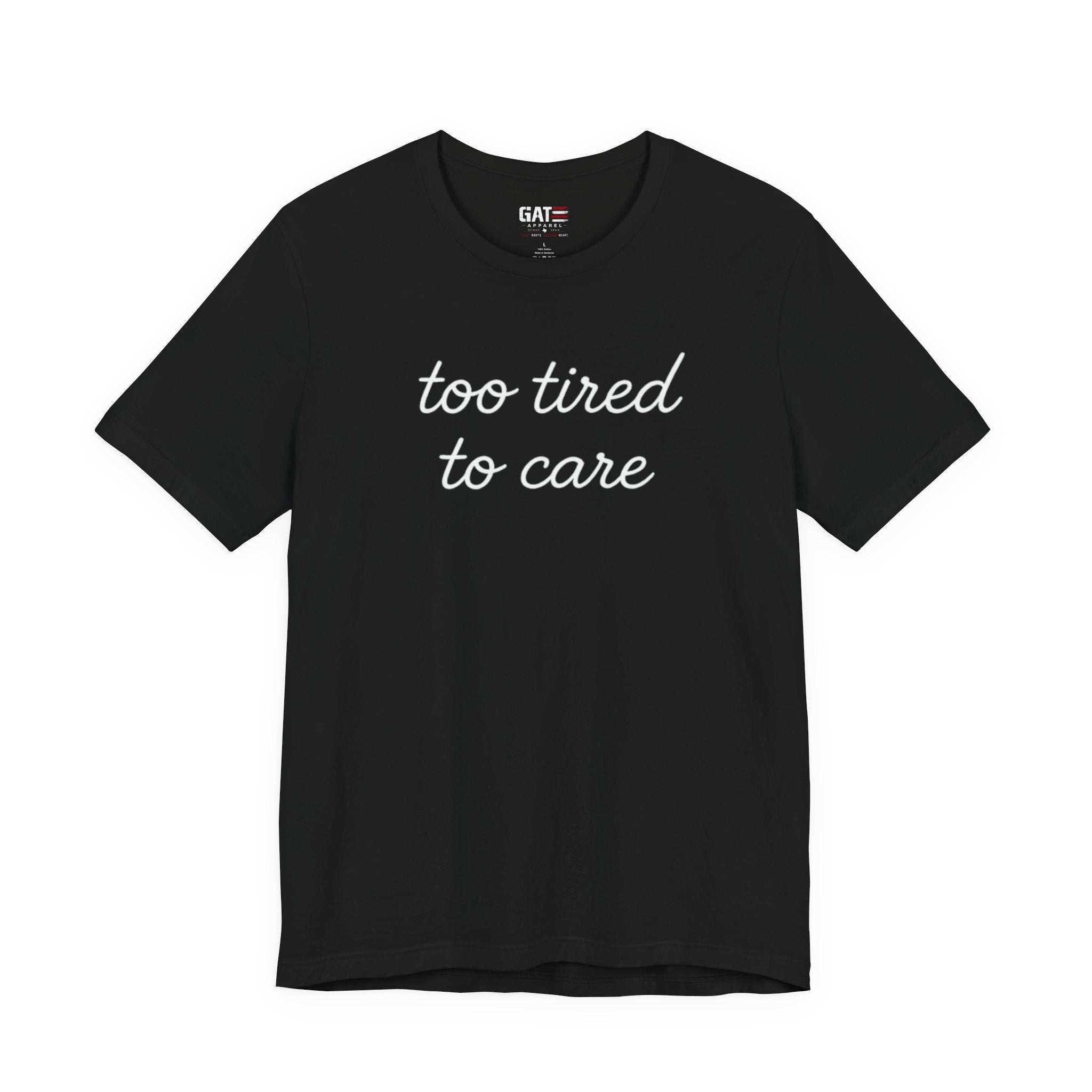 Too Tired To Care Shirt, Funny Introvert Tee, Sarcastic Graphic T Shirt, Minimalist Script Shirt, Gift for Overthinkers