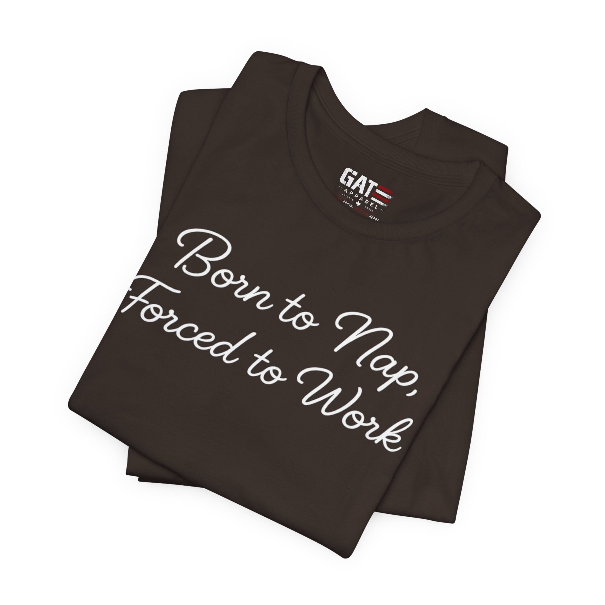 Born to Nap Forced to Work Shirt, Funny Tired Tee, Introvert Humor Shirt, Sarcastic Graphic Tee, Gift for Coworkers