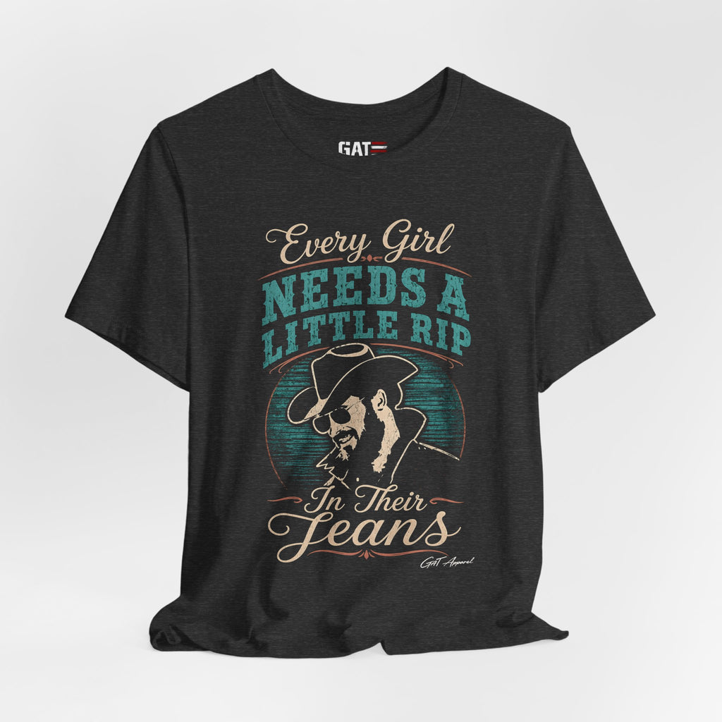Every Girl Needs A Little Rip In Their Jeans Blue Text Shirt |Dutton Ranch | Yellowstone Inspired Shirt