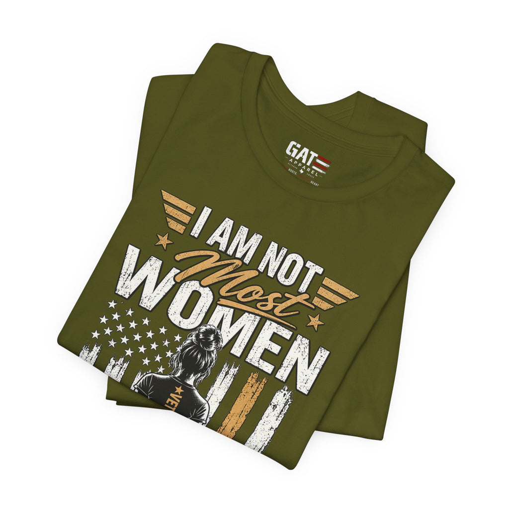 Female Veteran - I Am Not Most Women
