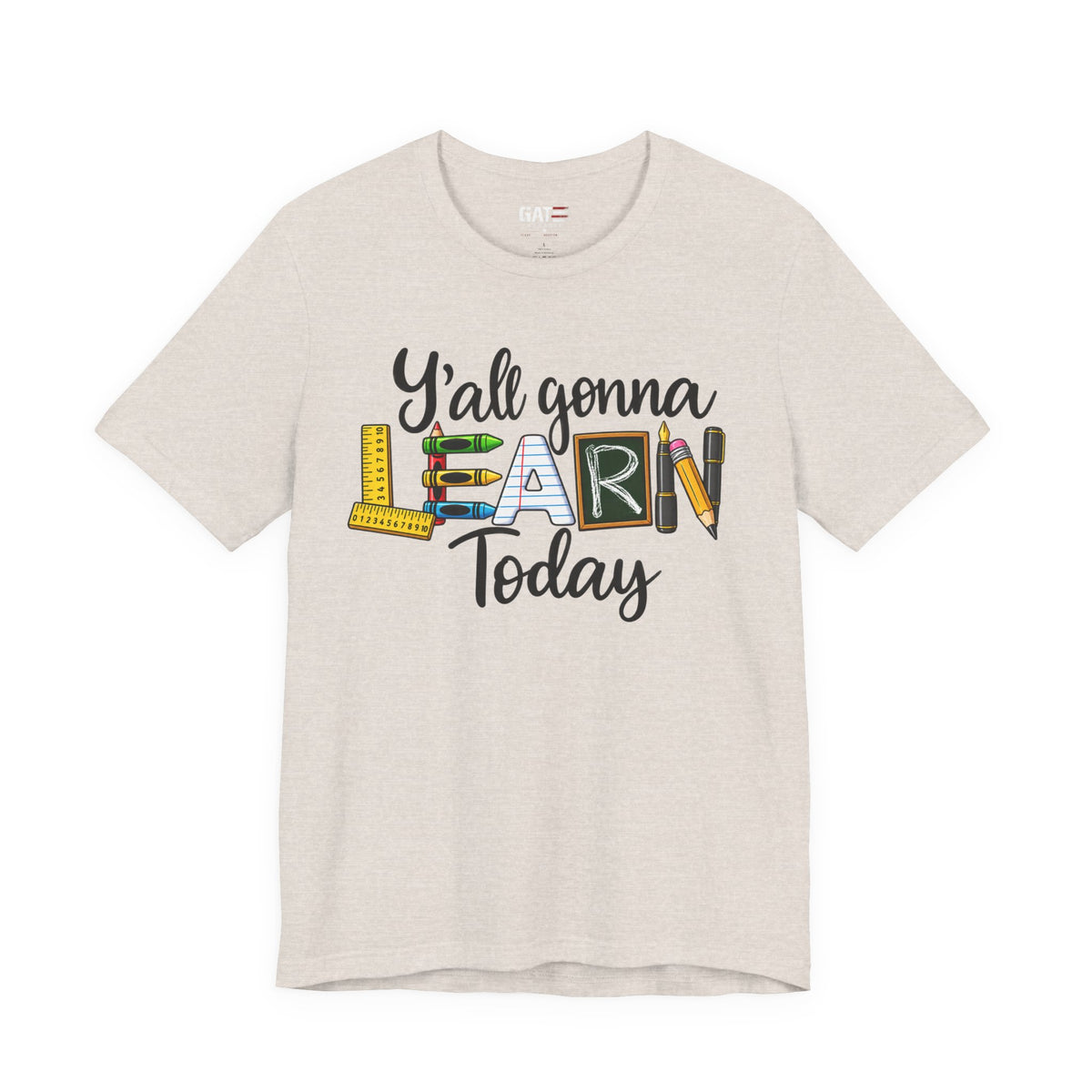 Funny Teacher Shirt – Y’all Gonna Learn Today – product photo