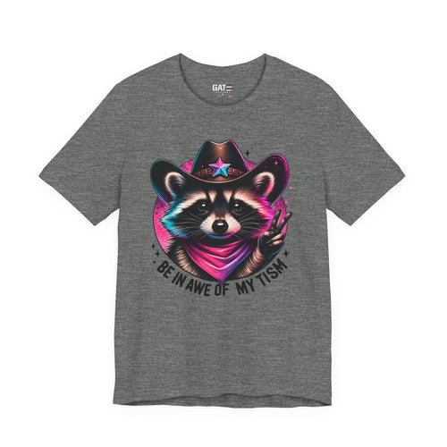 Be in Awe of My Tism Raccoon Cowboy Shirt
