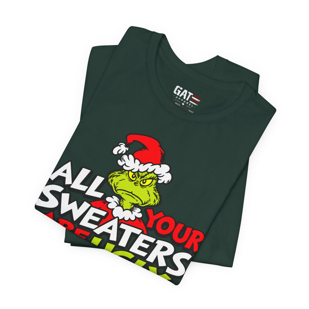 Grinch 'All Your Sweaters Are Ugly' Christmas Tee