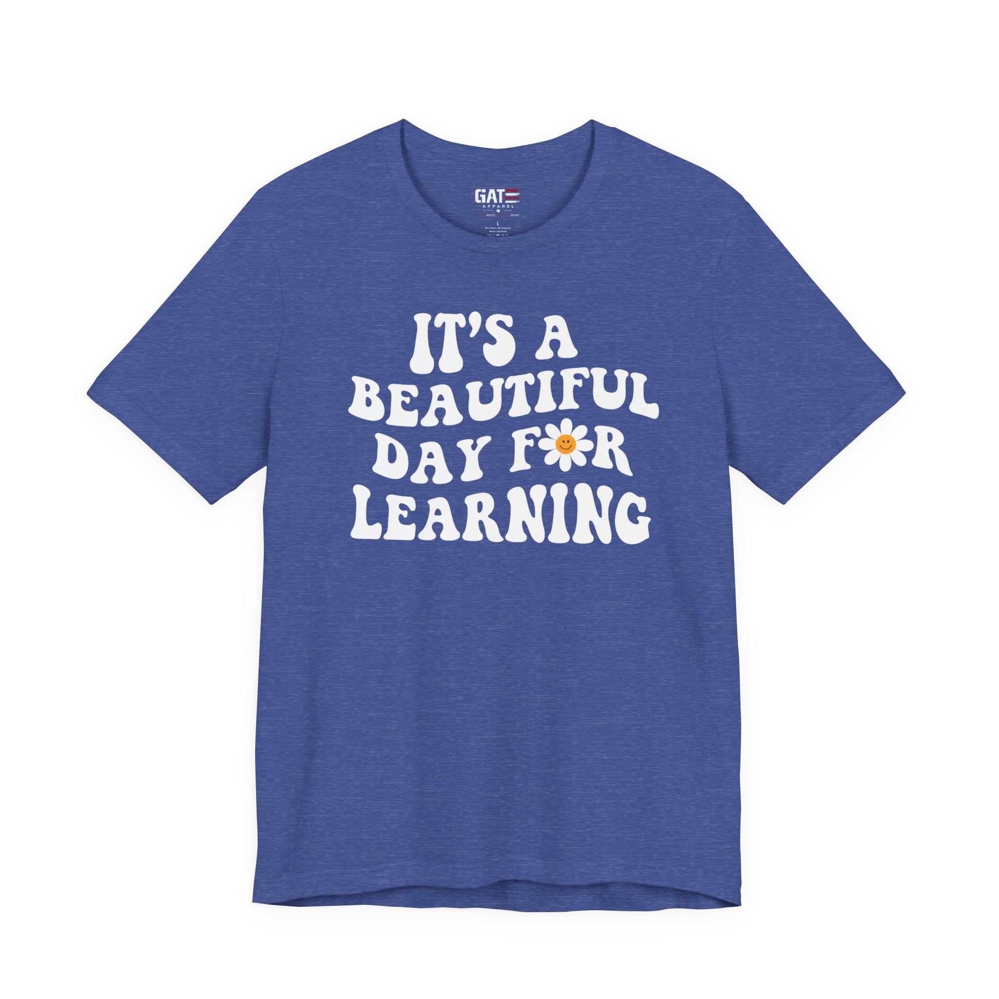It's a Beautiful Day for Learning T-Shirt|Teacher Shirt