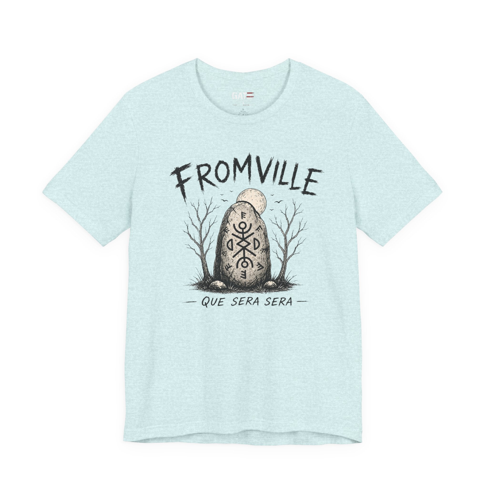 Fromville| Talisman| 'Que Sera Sera' Graphic T-Shirt