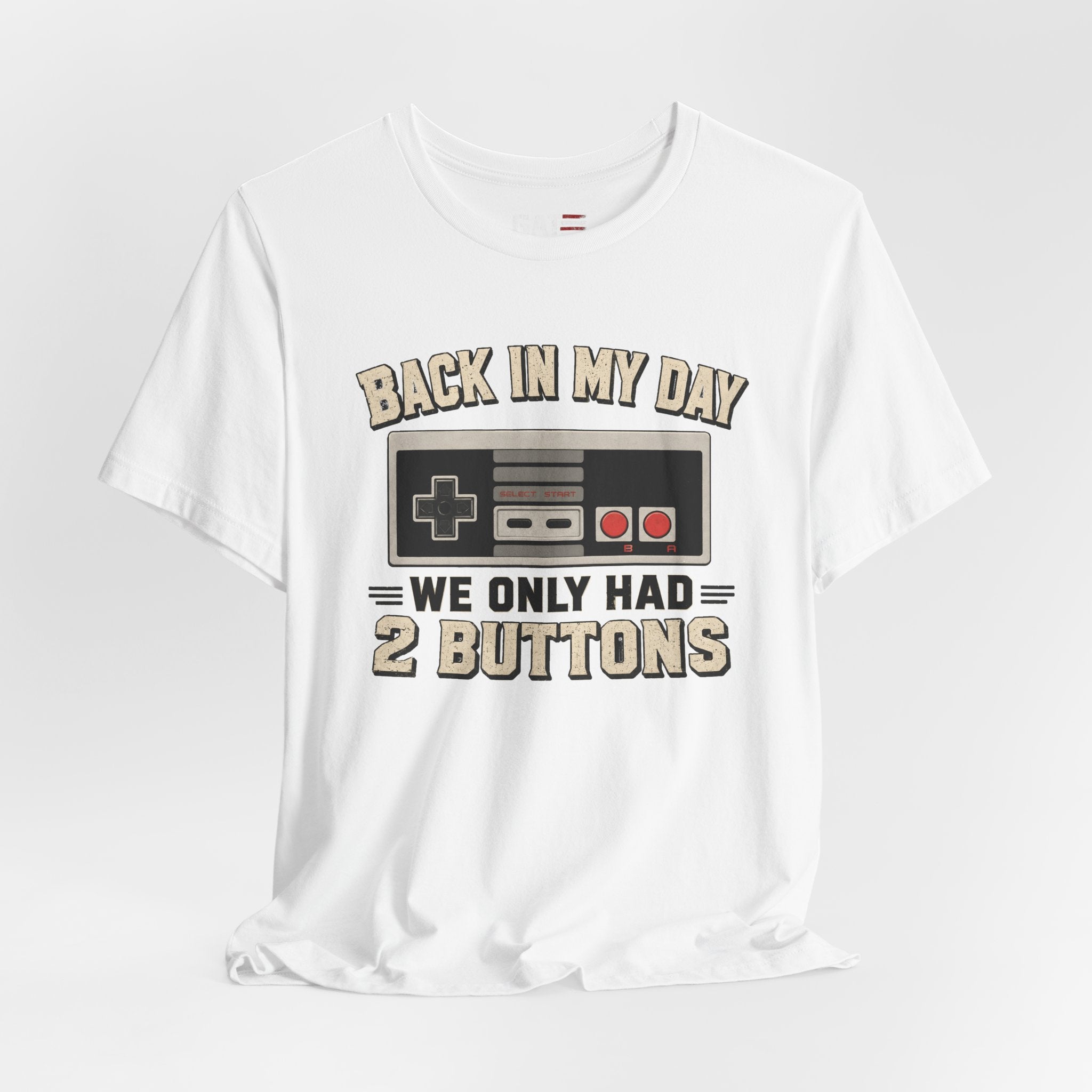Retro Gamer Shirt, Back In My Day We Only Had 2 Buttons, Vintage Gaming T Shirt, Old School Video Game Tee, Gamer Dad Gift, Nerd Shirt
