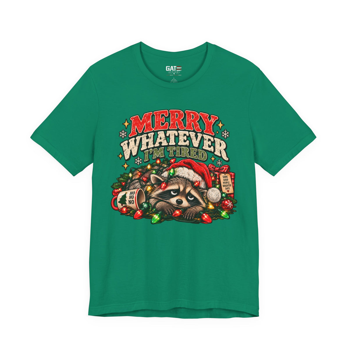 Merry Whatever Raccoon Christmas Shirt | Funny Holiday Tee