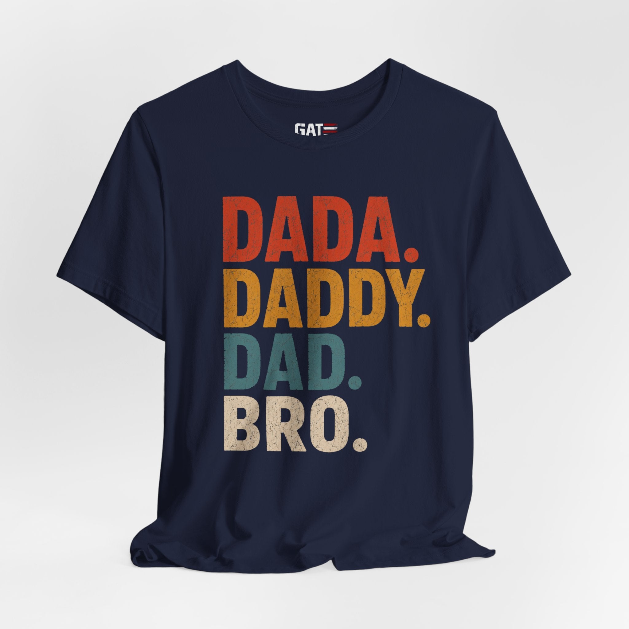Funny Dad Shirt, Dada Daddy Dad Bro Tee, Fatherhood Humor Shirt, Father's Day Gift for Dad, New Dad Gift Tee, Dad Life