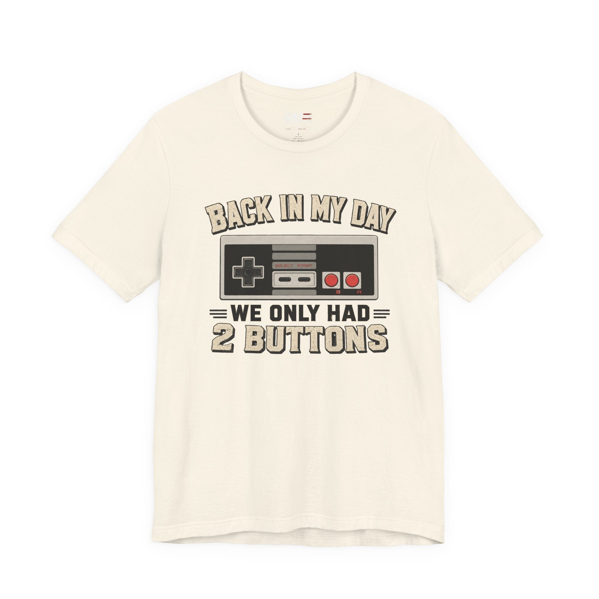 Retro Gamer Shirt, Back In My Day We Only Had 2 Buttons, Vintage Gaming T Shirt, Old School Video Game Tee, Gamer Dad Gift, Nerd Shirt