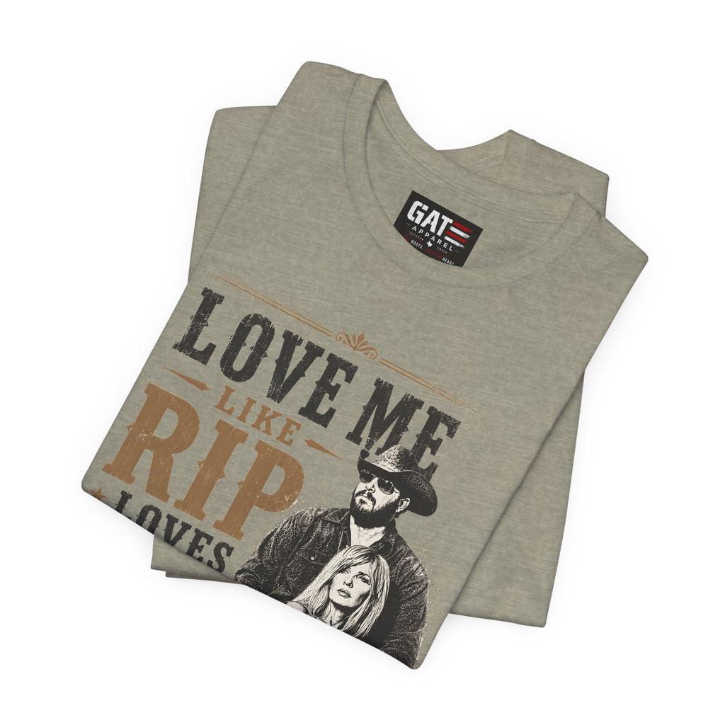 Love Me Like Rip Loves Beth Shirt | Dutton Ranch | Yellowstone Inspired Shirt