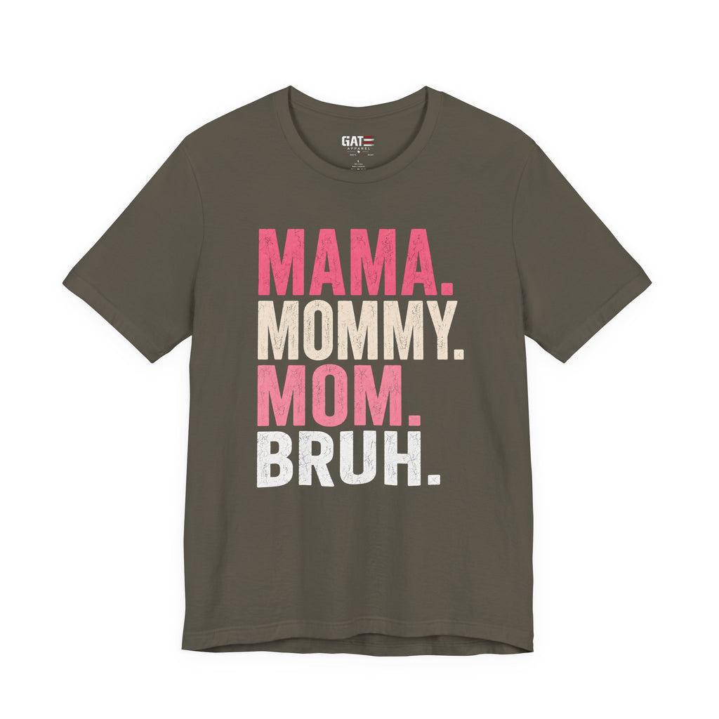 Mama Mommy Mom Bruh Shirt, Funny Mom Life Tee, Trendy Mother Graphic T Shirt, Gen Alpha Mom Gift, Cute Mother's Day Shirt