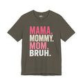 Mama Mommy Mom Bruh Shirt, Funny Mom Life Tee, Trendy Mother Graphic T Shirt, Gen Alpha Mom Gift, Cute Mother's Day Shirt