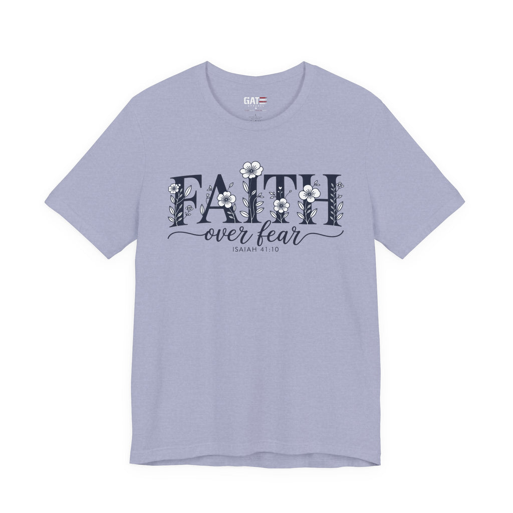 Faith Over Fear Tee — Floral Christian Inspirational Shirt (Psalm 56:3)