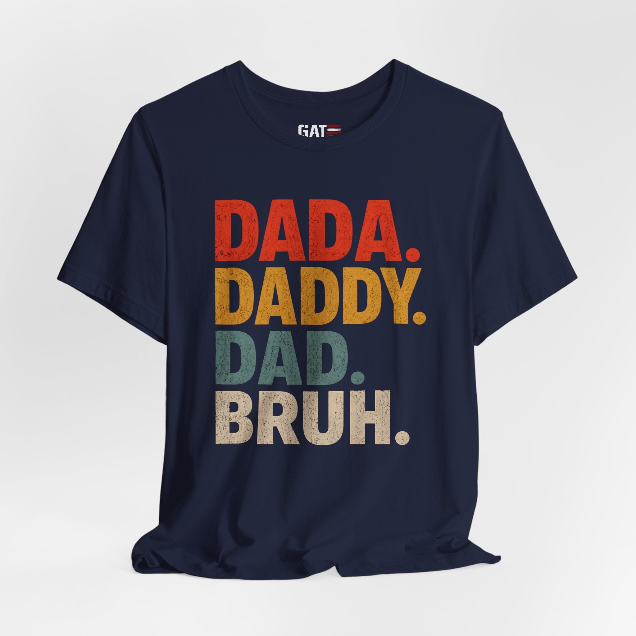 Funny Dad Shirt, Dada Daddy Dad Bruh Tee, Fatherhood Humor Shirt, Father's Day Gift for Dad, New Dad Gift Tee, Dad Life