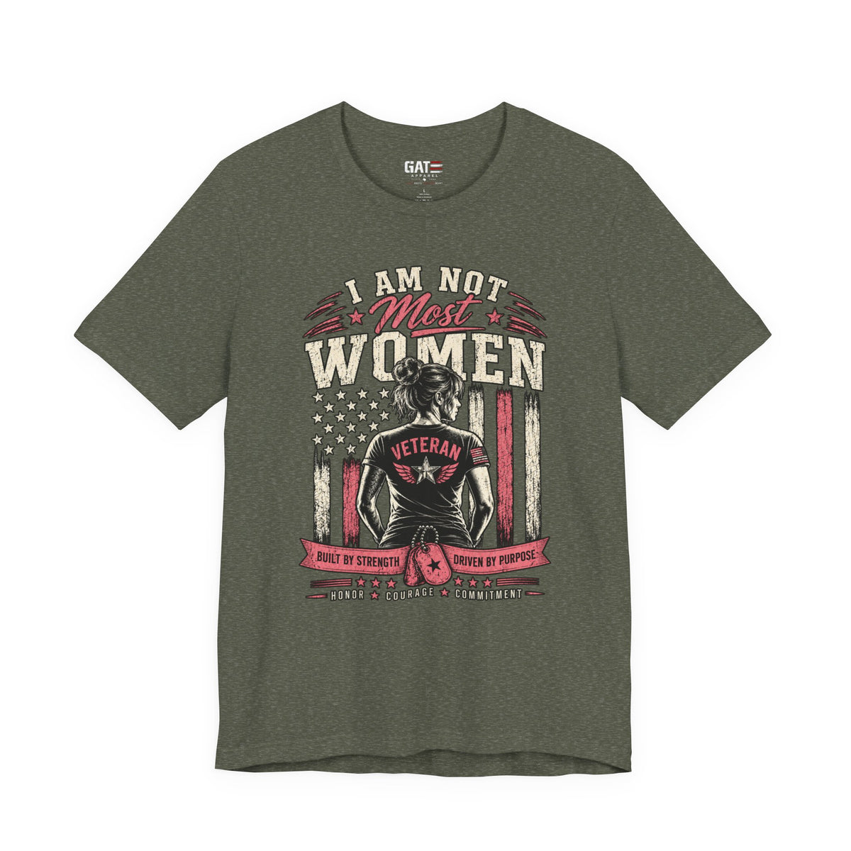 I Am Not Most Women Female Veteran Shirt | Patriotic Tee