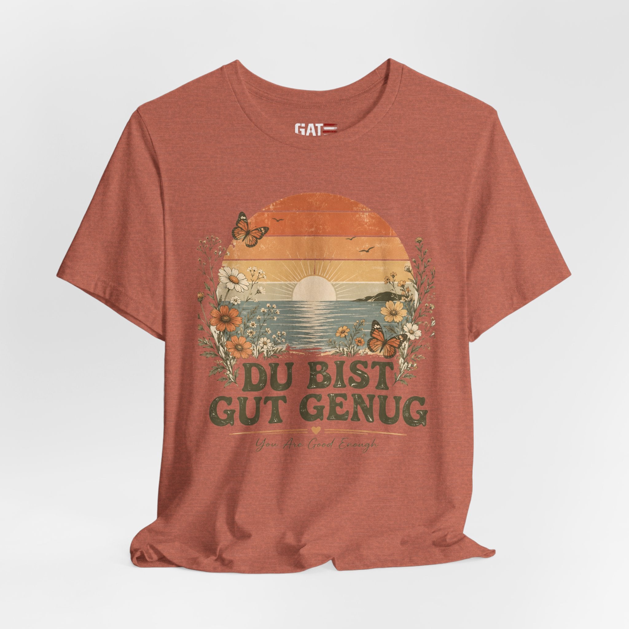 Du Bist Gut Genug Shirt, Viral German Meme Tee, You Are Good Enough Shirt, Butterfly Floral Sunset Aesthetic Tee