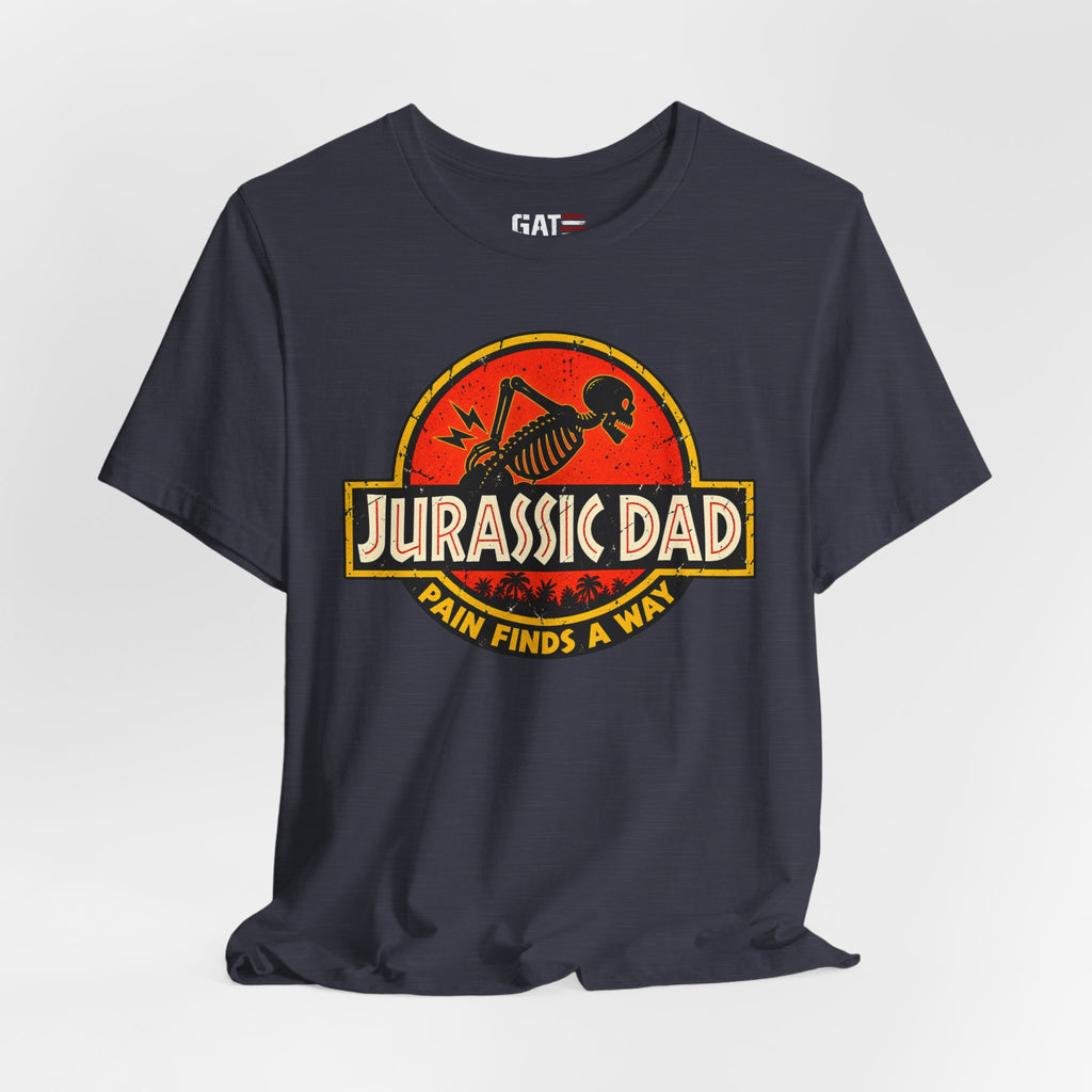 Jurassic Dad T-Shirt — Funny "Pain Finds a Way" Father's Day Dino Tee